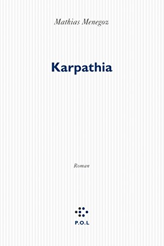 Stock image for Karpathia - Prix Interalli 2014 [Paperback] Menegoz,Mathias for sale by LIVREAUTRESORSAS