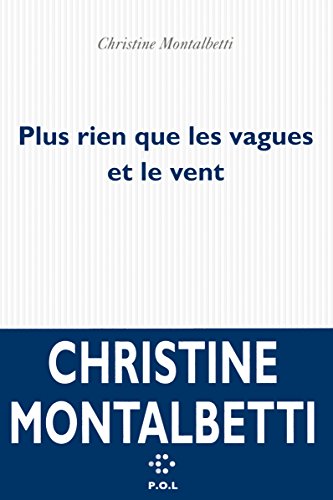 Stock image for Plus rien que les vagues et le vent ; roman for sale by Librairie Laumiere