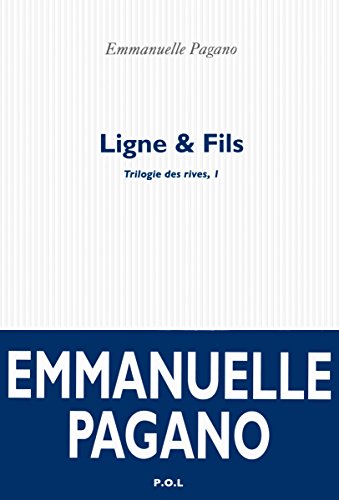 Beispielbild fr Trilogie des rives, Tome 1 : Ligne & Fils zum Verkauf von Revaluation Books