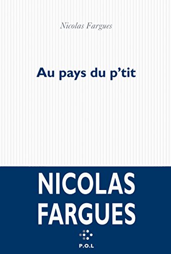 au pays du p'tit - Fargues, Nicolas