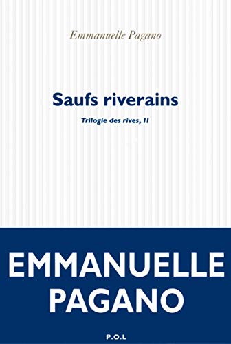 Beispielbild fr Trilogie des rives, II:Saufs riverains zum Verkauf von Ammareal