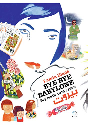 Beispielbild fr Bye bye Babylone: Beyrouth 1975 / 1979 zum Verkauf von medimops