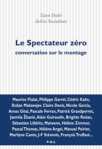 Beispielbild fr Le Spectateur z�ro: Conversation sur le montage zum Verkauf von Wonder Book