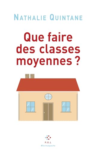 Beispielbild fr Que faire des classes moyennes ? [FRENCH LANGUAGE - Soft Cover ] zum Verkauf von booksXpress