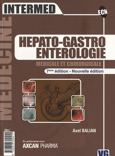 Stock image for Hepato-Gastro Enterologie : Mdicale et chirurgicale for sale by Ammareal