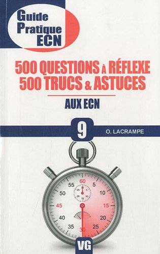 Beispielbild fr 500 questions  rflexe, 500 trucs & astuces aux ECN zum Verkauf von Ammareal