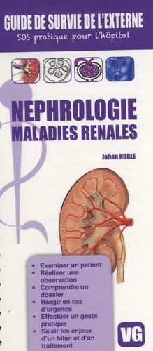 GUIDE DE SURVIE DE L'EXTERNE NEPHROLOGIE MALADIES RENALES (9782818304075) by J.NOBLE