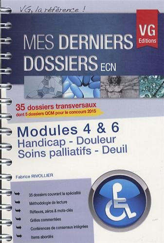 9782818309001: Modules 4 & 6 : Handicap, douleur, soins palliatifs, deuil: 35 dossiers transversaux dont 5 dossiers QCM pour le concours 2015