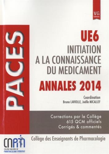 Beispielbild fr Initiation  la connaissance du mdicament UE6 : Annales PACES 2014 zum Verkauf von medimops