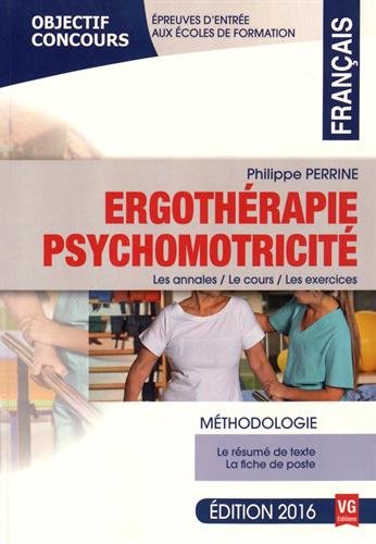 Stock image for Ergothrapie - Psychomotricit : Mthodologie franais for sale by medimops