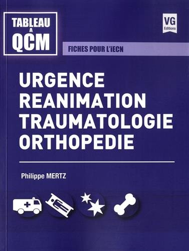 Stock image for Urgence, ranimation, traumatologie, orthopdie : Fiches pour l'iECN for sale by medimops