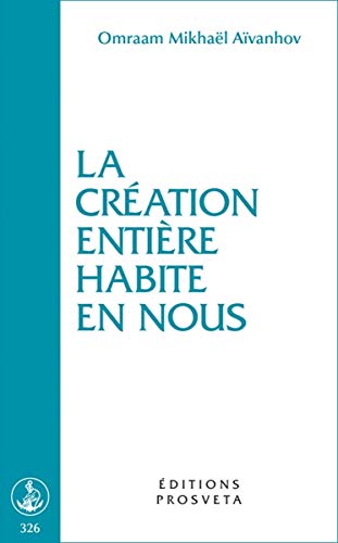 Imagen de archivo de La cration entire habite en nous a la venta por Librairie Pic de la Mirandole