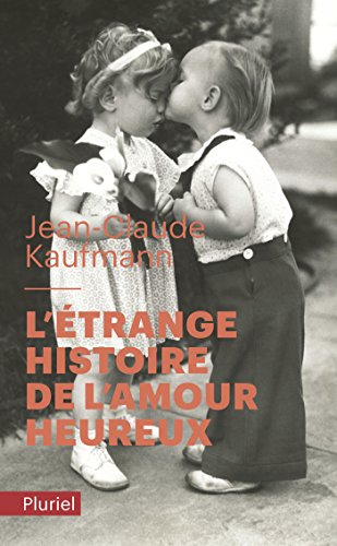 Beispielbild fr L'trange histoire de l'amour heureux zum Verkauf von Ammareal