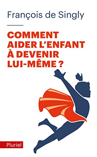 Beispielbild fr Comment aider l'enfant  devenir lui-mme ? zum Verkauf von Librairie Th  la page