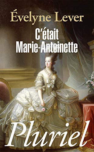 Stock image for C'tait Marie-Antoinette for sale by Ammareal
