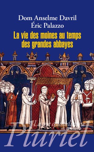 Beispielbild fr La vie des moines au temps des grandes abbayes zum Verkauf von medimops