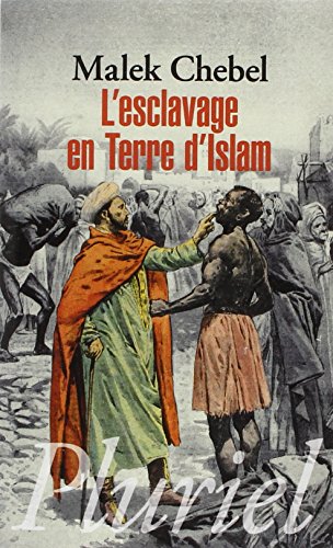 9782818500712: L'esclavage en terre d'Islam