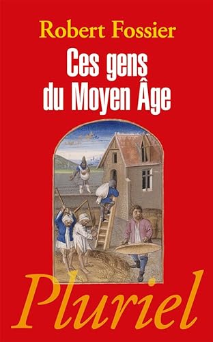 9782818500798: Ces gens du Moyen Age