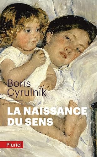 9782818500989: La naissance du sens (Pluriel)