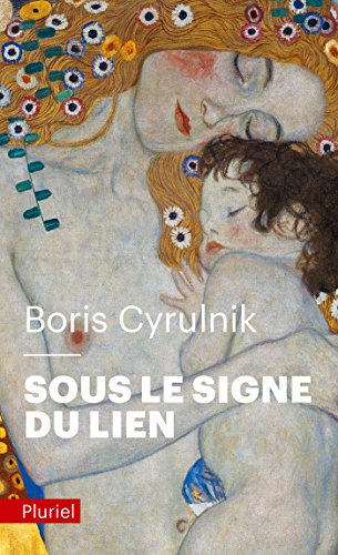 Stock image for Sous Le Signe Du Lien : Une Histoire Naturelle De L'attachement for sale by RECYCLIVRE