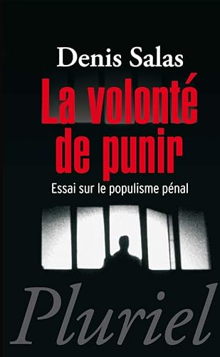 Beispielbild fr La volont? de punir (Pluriel) (French Edition) zum Verkauf von SecondSale