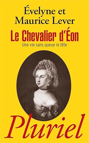 Stock image for Le Chevalier D'eon : Une Vie Sans Queue Ni Tte for sale by RECYCLIVRE