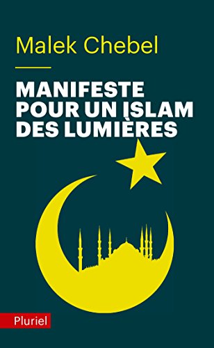 Beispielbild fr Manifeste pour un islam des Lumires zum Verkauf von Ammareal