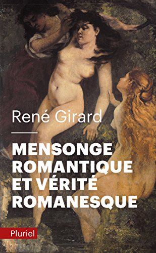 Beispielbild fr Mensonge romantique et vrit romanesque zum Verkauf von medimops