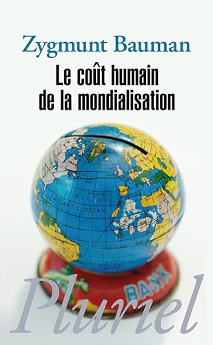 9782818501658: Le cot humain de la mondialisation (Pluriel) (French Edition)