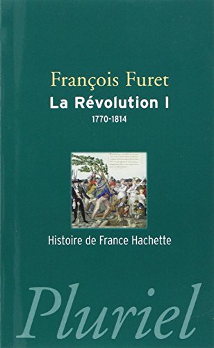 9782818502013: La Rvolution: Tome 1, De Turgot  Napolon (1770-1814)