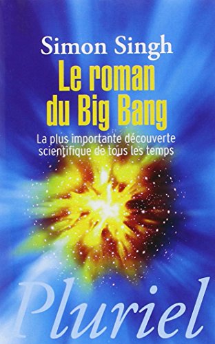 Beispielbild fr Le roman du big bang (Pluriel) (French Edition) zum Verkauf von Gallix
