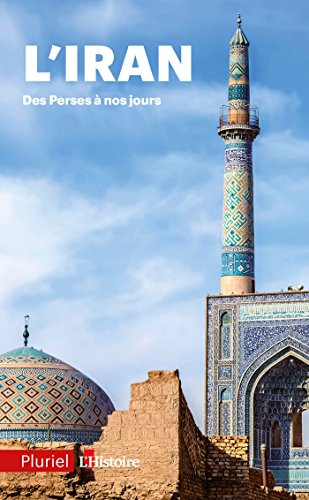 Stock image for L'Iran: Des Perses   Nos Jours for sale by ThriftBooks-Dallas