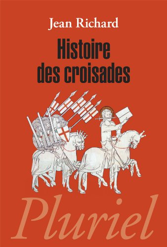 9782818502402: Histoire des croisades (Pluriel)