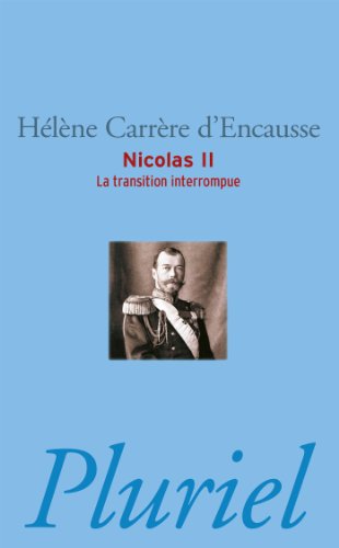 9782818502549: Nicolas II: La transition interrompue (Pluriel)