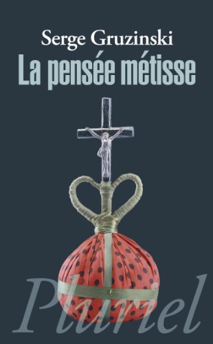 9782818502587: La pense mtisse (Pluriel)