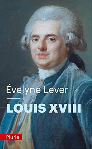 9782818502808: Louis XVIII (Pluriel)