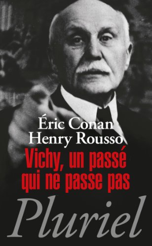 Beispielbild fr Vichy, Un Pass Qui Ne Passe Pas zum Verkauf von RECYCLIVRE