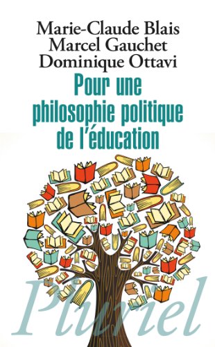 Imagen de archivo de Pour Une Philosophie Politique De L'ducation : Six Questions D'aujourd'hui a la venta por RECYCLIVRE