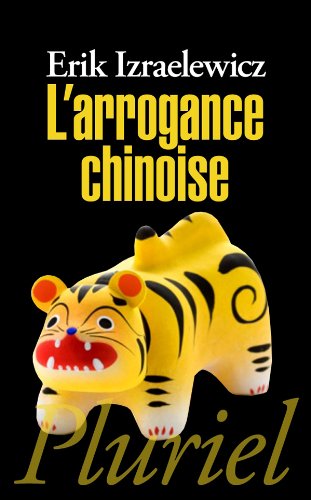 Beispielbild fr L'Arrogance Chinoise zum Verkauf von ThriftBooks-Dallas
