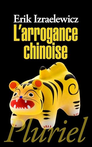 Imagen de archivo de L'Arrogance Chinoise a la venta por ThriftBooks-Dallas