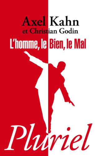 Beispielbild fr L'homme, le bien, le mal [Poche] Godin, Christian et Kahn, Axel zum Verkauf von BIBLIO-NET