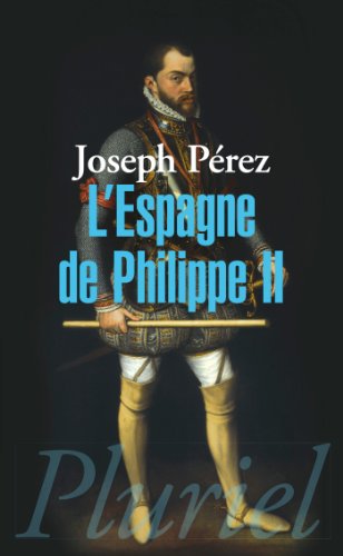 9782818503607: L'Espagne de Philippe II (Pluriel)