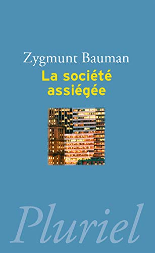 9782818504321: La socit assige (Pluriel) (French Edition)