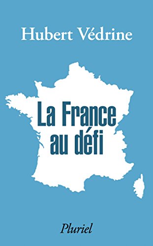 Beispielbild fr La France au dfi zum Verkauf von medimops