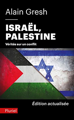 Stock image for Israël, Palestine: V rit s sur un conflit (Pluriel) for sale by WorldofBooks
