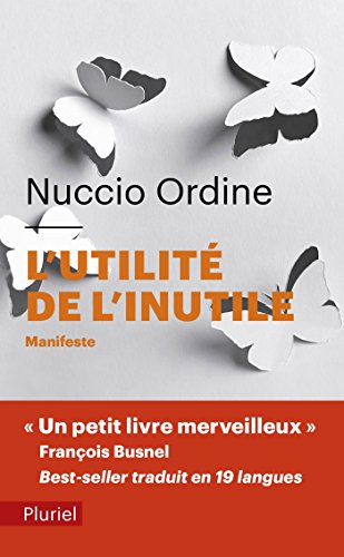 Beispielbild fr L'utilit de l'inutile : Manifeste, suivi d'un essai d'Abraham Flexner zum Verkauf von GF Books, Inc.