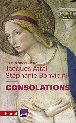 Stock image for Consolations [Broch] Bonvicini, Stphanie et Attali, Jacques for sale by BIBLIO-NET