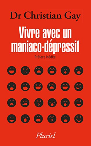 9782818505113: Vivre avec un maniaco-dpressif (Pluriel)