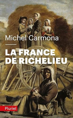 Beispielbild fr La France de Richelieu [Poche] Carmona, Michel zum Verkauf von BIBLIO-NET