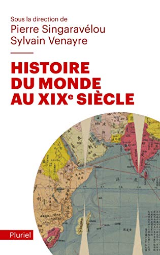 Beispielbild fr Histoire du Monde au XIXe sicle zum Verkauf von medimops